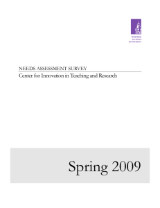 Spring 2009 Center for Innovation in Teaching and Research NEEDS ASSESSMENT SURVEY