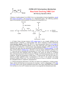 Reactions Involving HMG CoA CHEM–643 Intermediary Metabolism Written by Harold B. White