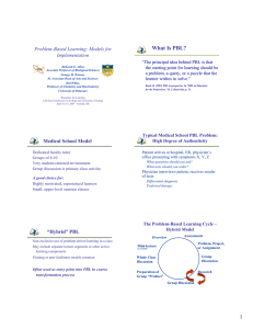 What Is PBL? Problem-Based Learning: Models for Implementation