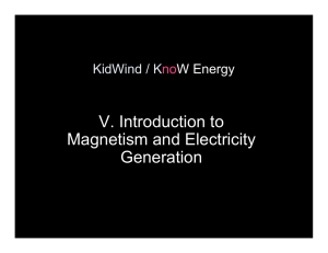 V. Introduction to Magnetism and Electricity Generation KidWind / K