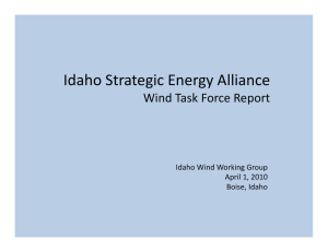Idaho Strategic Energy Alliance Wind Task Force Report Idaho Wind Working Group April 1, 2010