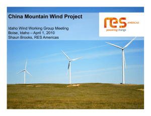 China Mountain Wind Project Idaho Wind Working Group Meeting