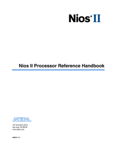 Nios II Processor Reference Handbook 101 Innovation Drive San Jose, CA 95134 www.altera.com