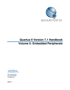 Quartus II Version 7.1 Handbook Volume 5: Embedded Peripherals Preliminary Information