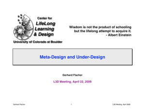 Meta-Design and Under-Design Wisdom is not the product of schooling