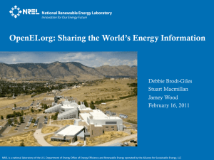 OpenEI.org: Sharing the World’s Energy Information Debbie Brodt-Giles Stuart Macmillan