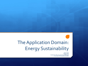 The Application Domain: Energy Sustainability Jason Zietz Holger Dick