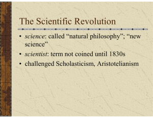 The Scientific Revolution science scientist •