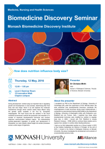 Biomedicine Discovery Seminar Monash Biomedicine Discovery Institute Thursday, 12 May, 2016