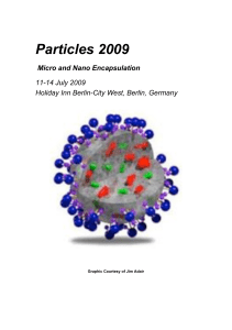 Particles 2009 Micro and Nano Encapsulation 11-14 July 2009