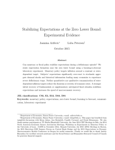 Stabilizing Expectations at the Zero Lower Bound: Experimental Evidence Jasmina Arifovic Luba Petersen