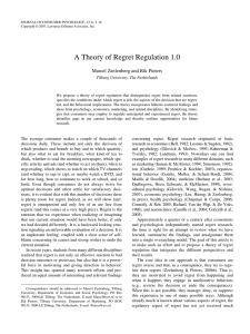 A Theory of Regret Regulation 1.0 Marcel Zeelenberg and Rik Pieters