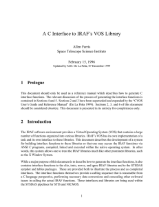 A C Interface to IRAF’s VOS Library 1 Prologue Allen Farris