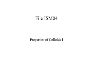 File ISM04 Properties of Colloids I 1