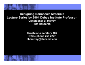 Designing Nanoscale Materials Lecture Series by 2004 Debye Institute Professor IBM Research