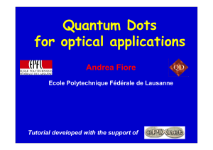 Quantum Dots for optical applications Andrea Fiore QD