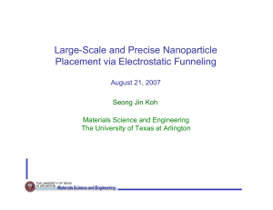Large-Scale and Precise Nanoparticle Placement via Electrostatic Funneling August 21, 2007