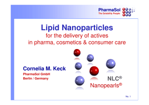 Lipid Nanoparticles for the delivery of actives NLC