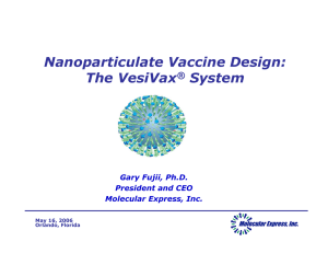 Nanoparticulate Vaccine Design: The VesiVax System ®