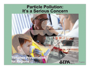 Particle Pollution: It ’ s a Serious Concern