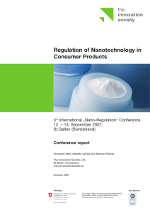 Regulation of Nanotechnology in Consumer Products 3 International „Nano-Regulation“ Conference