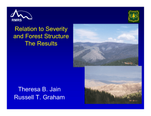 Relation to Severity and Forest Structure The Results Theresa B. Jain