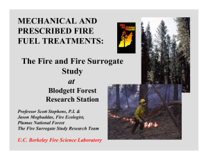 MECHANICAL AND PRESCRIBED FIRE FUEL TREATMENTS: The Fire and Fire Surrogate