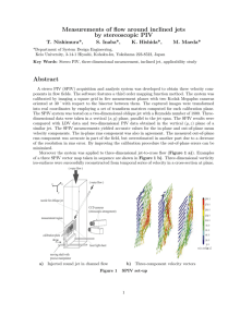 Measurements of flow around inclined jets by stereoscopic PIV T. Nishimura*, S. Inaba*,
