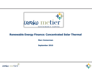 Renewable Energy Finance: Concentrated Solar Thermal Marc Immerman September 2010