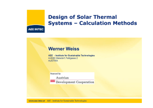Design of Solar Thermal Systems – Calculation Methods Werner Weiss