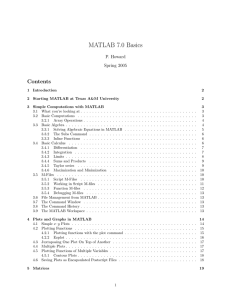 MATLAB 7.0 Basics Contents P. Howard Spring 2005