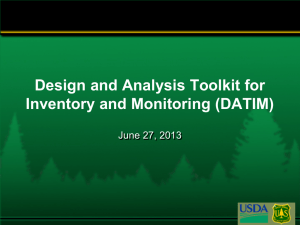 Design and Analysis Toolkit for Inventory and Monitoring (DATIM) June 27, 2013