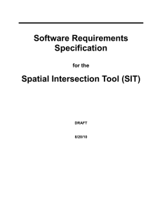Software Requirements Specification Spatial Intersection Tool (SIT)