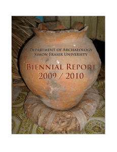 Biennial Report 2009 / 2010 Department of Archaeology Simon Fraser University