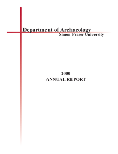 Department of Archaeology 2000 ANNUAL REPORT Simon Fraser University