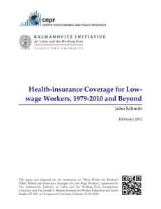 Health-insurance Coverage for Low- wage Workers, 1979-2010 and Beyond