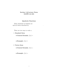 Section 1.Q Lecture Notes MATH 141-501 Quadratic Functions Many situations in business are