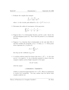 Math 617 Examination 1 September 29, 2003 1. Evaluate the complex line integral