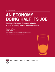 AN ECONOMY DOING HALF ITS JOB Findings of Harvard Business School’s 2013