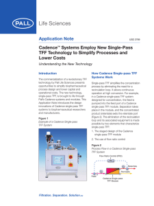 Application Note Cadence Systems Employ New Single-Pass TFF Technology to Simplify Processes and