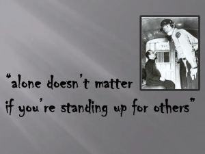 “alone doesn‟t matter if you‟re standing up for others”