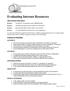 Evaluating Internet Resources  Why Evaluate Web Sites?