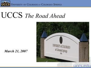 UCCS The Road Ahead March 21, 2007