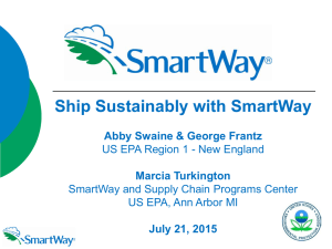 Ship Sustainably with SmartWay  Abby Swaine &amp; George Frantz Marcia Turkington