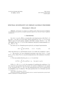 57 (2005), 95–98 SPECTRAL MULTIPLICITY OF CERTAIN GAUSSIAN PROCESSES Slobodanka S. Mitrovi´ c