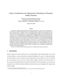 Delay Considerations for Opportunistic Scheduling in Broadcast Fading Channels