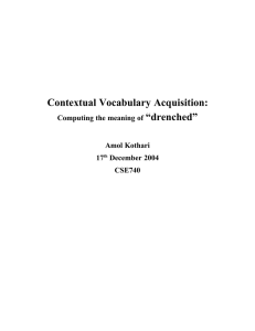 Contextual Vocabulary Acquisition: “drenched” Computing the meaning of Amol Kothari