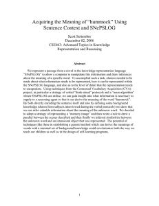 Acquiring the Meaning of “hummock” Using Sentence Context and SNePSLOG Scott Settembre