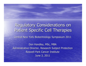Regulatory Considerations on Patient Specific Cell Therapies