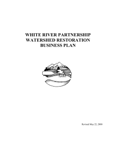 WHITE RIVER PARTNERSHIP WATERSHED RESTORATION BUSINESS PLAN